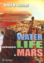 Water and the Search for Life on Mars | David M. Harland | 