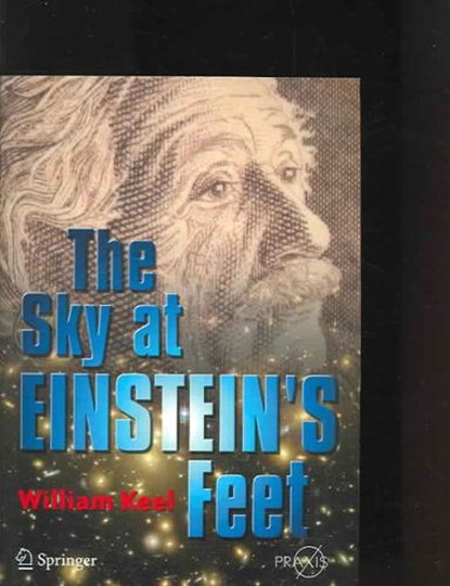 The Sky at Einstein's Feet, KEEL,  William C. - Paperback - 9780387261300