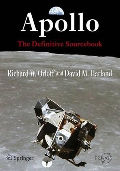 Apollo, Richard W. Orloff ; David M. Harland - Paperback - 9780387300436