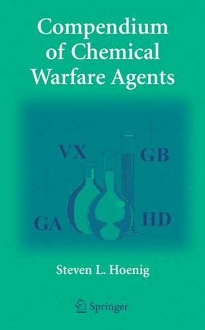 Compendium of Chemical Warfare Agents, HOENIG,  Steven L. - Gebonden - 9780387346267