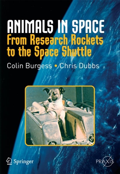 Animals in Space, Colin Burgess ; Chris Dubbs - Paperback - 9780387360539