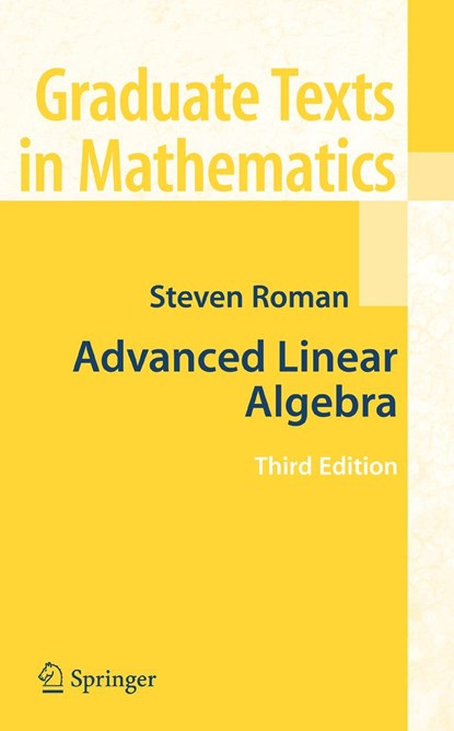 Advanced Linear Algebra, Steven Roman - Gebonden - 9780387728285