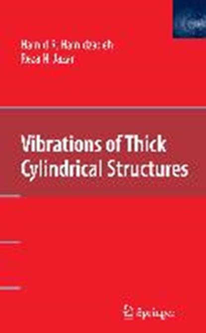Vibrations of Thick Cylindrical Structures, Hamid R. Hamidzadeh ; Reza N. Jazar - Gebonden - 9780387755908