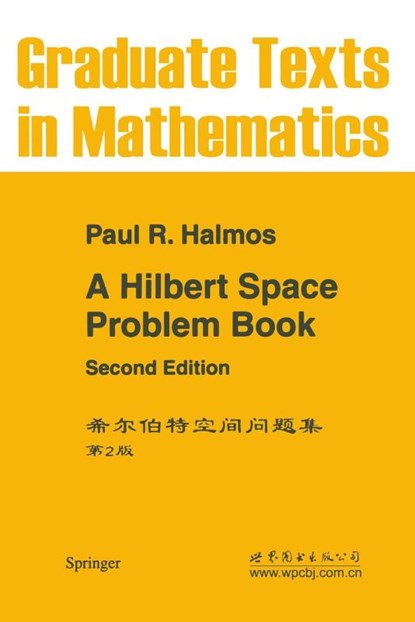 A Hilbert Space Problem Book, P.R. Halmos - Gebonden - 9780387906850