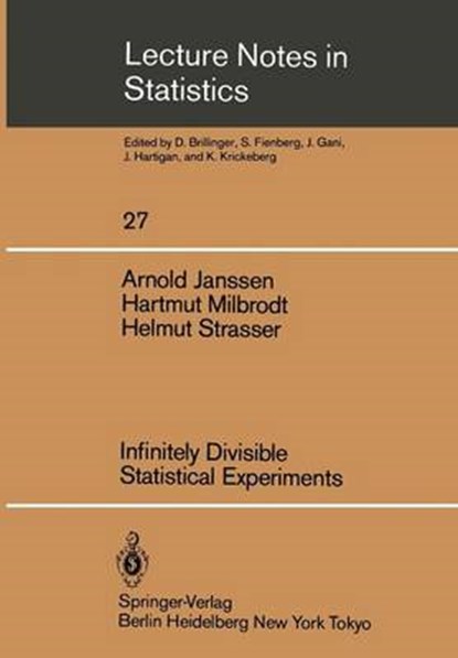 Infinitely Divisible Statistical Experiments, Arnold Janssen ; Hartmut Milbrodt ; Helmut Strasser - Paperback - 9780387960555