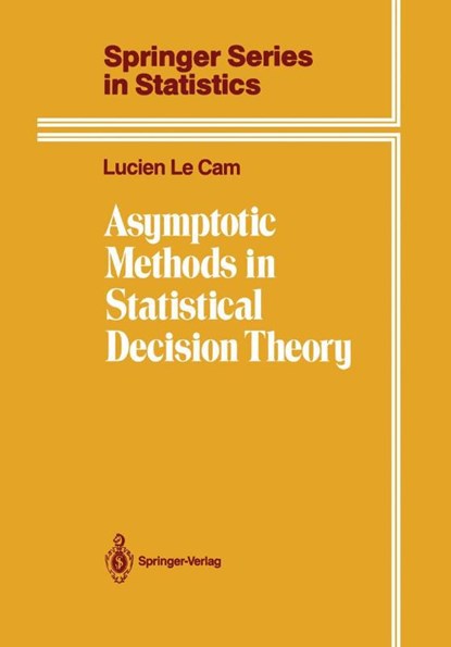 Asymptotic Methods in Statistical Decision Theory, Lucien Le Cam - Gebonden - 9780387963075