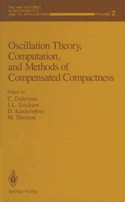 Oscillation Theory, Computation, and Methods of Compensated Compactness, niet bekend - Gebonden - 9780387964010