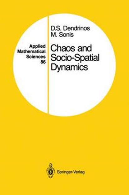 Chaos and Socio-Spatial Dynamics, Dimitrios S. Dendrinos ; Michael Sonis - Gebonden - 9780387972831