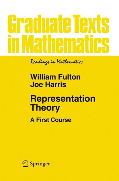 Representation Theory, William Fulton ; Joe Harris - Paperback - 9780387974958
