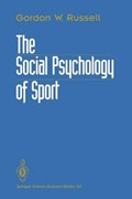 The Social Psychology of Sport | Gordon W. Russell | 