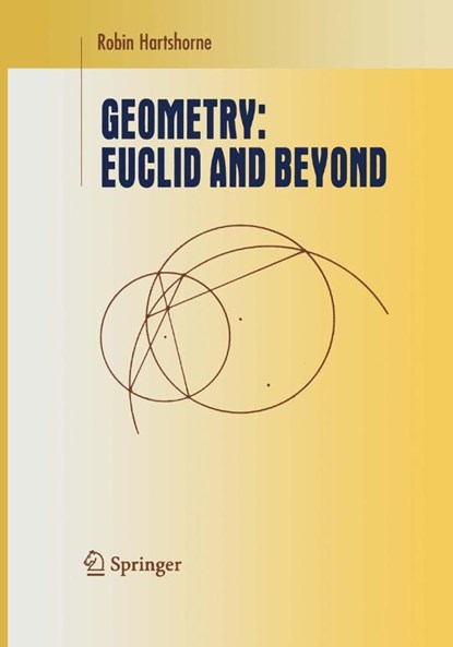 Geometry: Euclid and Beyond, Robin Hartshorne - Gebonden - 9780387986500