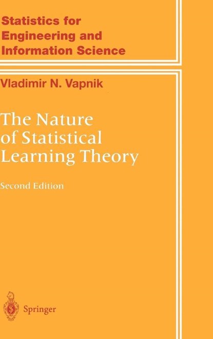 The Nature of Statistical Learning Theory, Vladimir Vapnik - Gebonden - 9780387987804