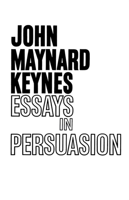 Essays in Persuasion, John Maynard Keynes - Gebonden - 9780393001907