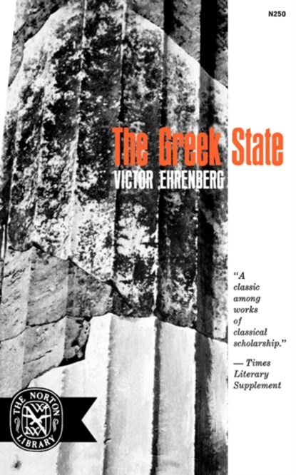 The Greek State, Victor Ehrenberg - Paperback - 9780393002508