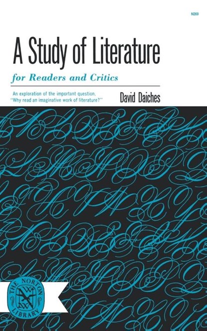 A Study of Literature for Readers and Critics, David Daiches - Paperback - 9780393002690