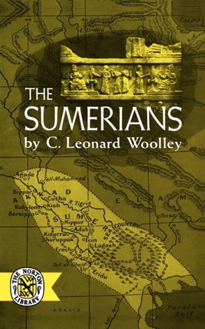 The Sumerians, Charles Leonard Woolley - Paperback - 9780393002928