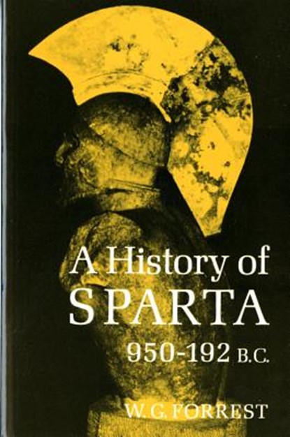 A History of Sparta, 950-192 B.C., W.G. Forrest - Gebonden - 9780393004816