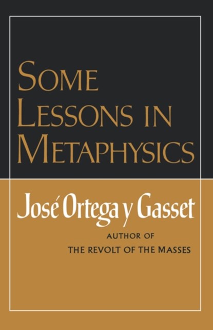 Some Lessons in Metaphysics, Jose Ortega y Gasset - Paperback - 9780393005141