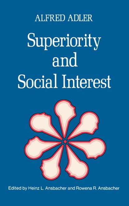 Superiority and Social Interest, Alfred Adler - Paperback - 9780393009101