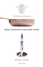 What Einstein Told His Cook | Robert L. Wolke | 
