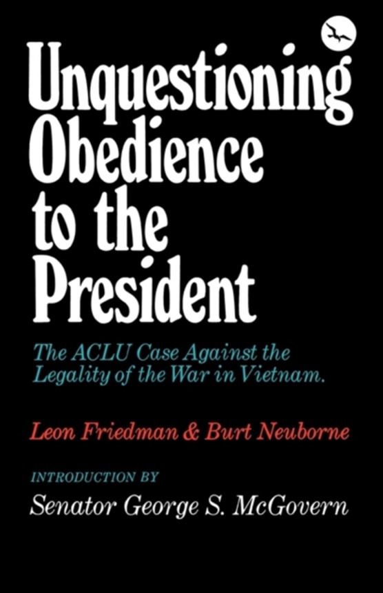 Unquestioning Obedience to the President