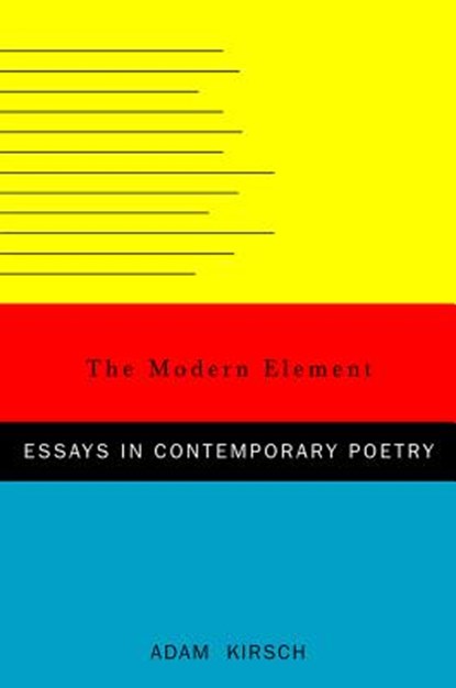 The Modern Element, Adam Kirsch - Gebonden - 9780393062717