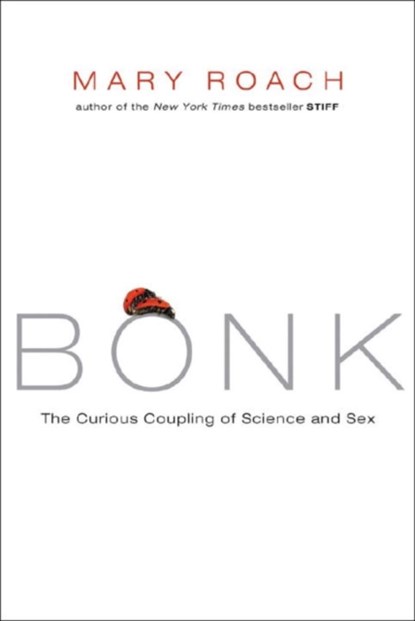 Bonk, Mary Roach - Gebonden - 9780393064643