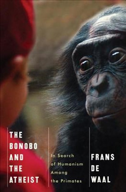 The Bonobo and the Atheist, Frans (Emory University) de Waal - Gebonden - 9780393073775