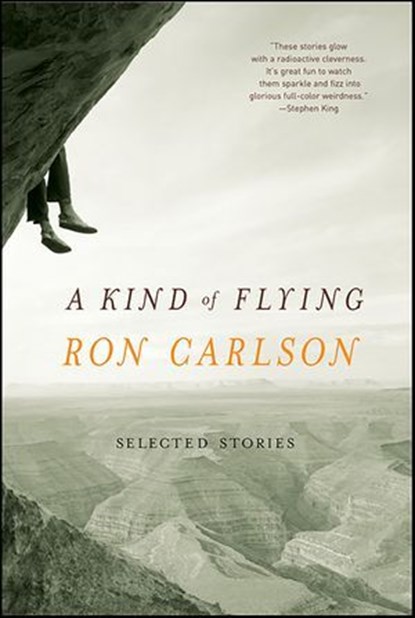 A Kind of Flying, Ron Carlson - Ebook - 9780393077650