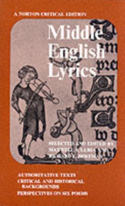 Middle English Lyrics, Richard L. (Virginia Polytechnic Institute) Hoffman ; Maxwell S. (Temple University) Luria - Paperback - 9780393093384