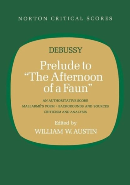 Prelude to "The Afternoon of a Faun", Claude Debussy - Paperback - 9780393099393