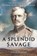 A Splendid Savage, Steve Kemper - Gebonden - 9780393239270