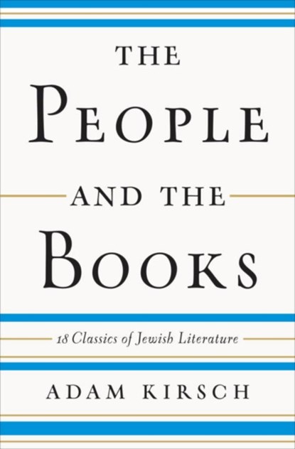 The People and the Books - 18 Classics of Jewish Literature, niet bekend - Gebonden - 9780393241761