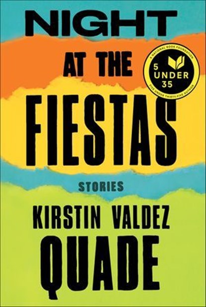 Night at the Fiestas, Kirstin Valdez Quade - Ebook - 9780393242997