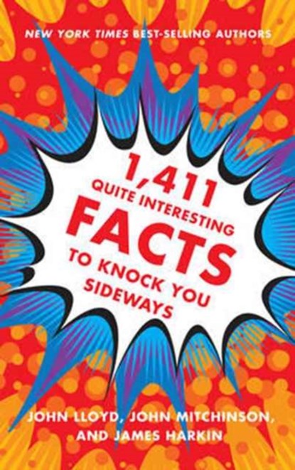 1,411 Quite Interesting Facts to Knock You Sideways, niet bekend - Gebonden - 9780393249873
