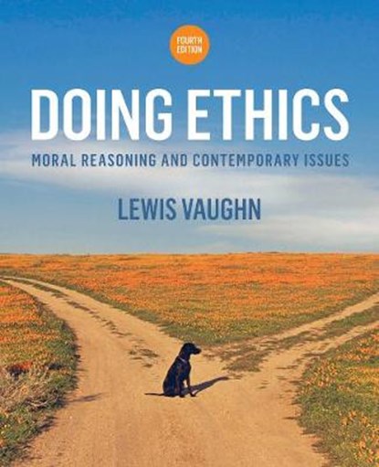 Vaughn, L: Doing Ethics - Moral Reasoning and Contemporary I, VAUGHN,  Lewis - Paperback - 9780393265415