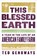 This Blessed Earth, GENOWAYS,  Ted - Gebonden - 9780393292572