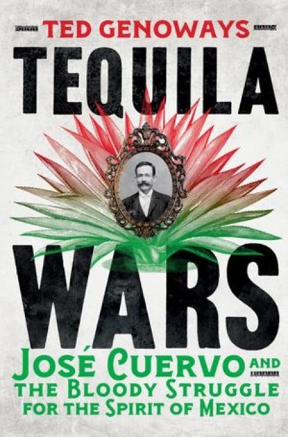 Genoways, T: Tequila Wars, Ted Genoways - Gebonden - 9780393292596