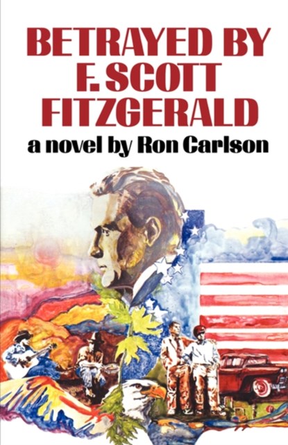 Betrayed by F. Scott Fitzgerald, Ron Carlson - Paperback - 9780393301687