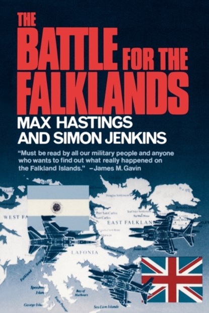 The Battle for the Falklands, Sir Max Hastings ; Simon Jenkins - Paperback - 9780393301984