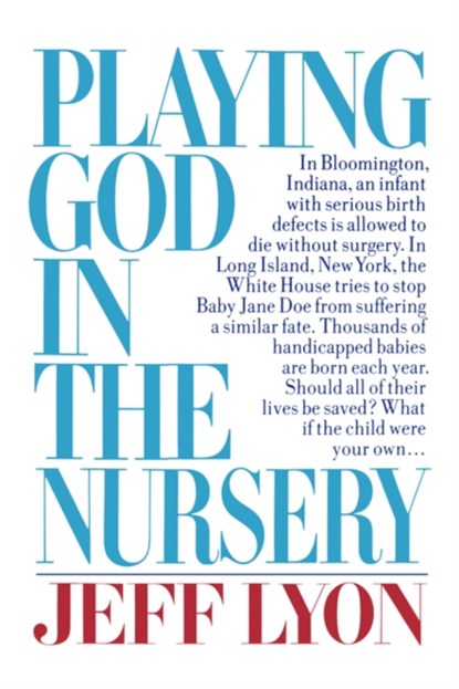 Playing God in the Nursery, Jeff Lyon - Paperback - 9780393303094