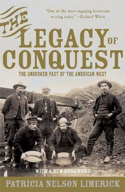The Legacy of Conquest, Patricia Nelson (University of Colorado at Boulder) Limerick - Paperback - 9780393304978