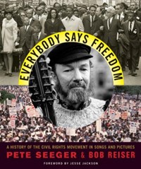 Everybody Says Freedom | Pete Seeger ; Bob Reiser | 