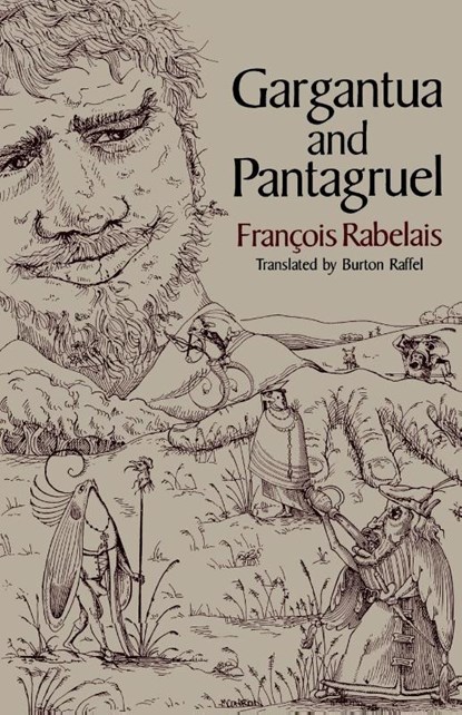 Gargantua and Pantagruel, Francois Rabelais - Paperback - 9780393308068