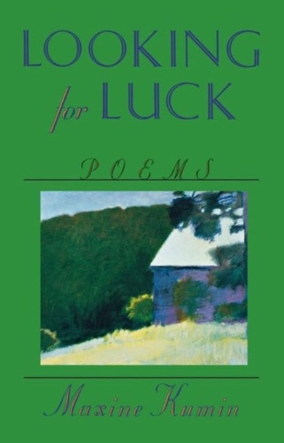 Looking for Luck - Poems (Paper), Maxine Kumin - Paperback - 9780393309478