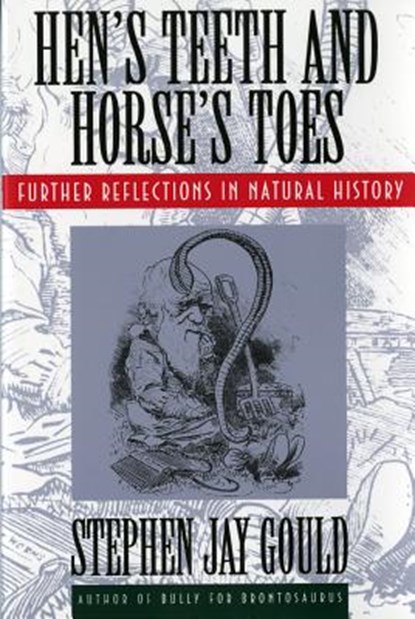 Hen's Teeth and Horse's Toes, Stephen Jay Gould - Paperback - 9780393311037