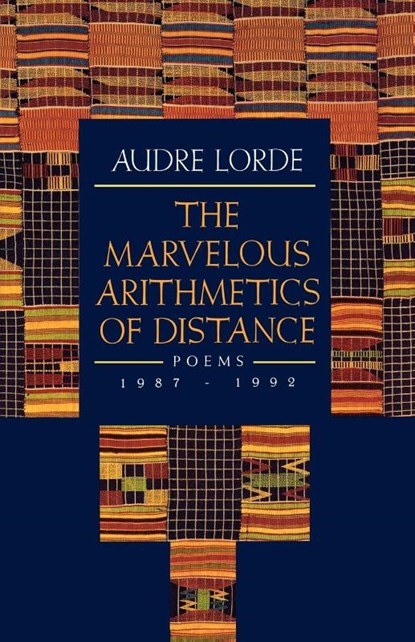 The Marvelous Arithmetics of Distance - Poems, 1987-1992, Audre Lorde - Paperback - 9780393311709