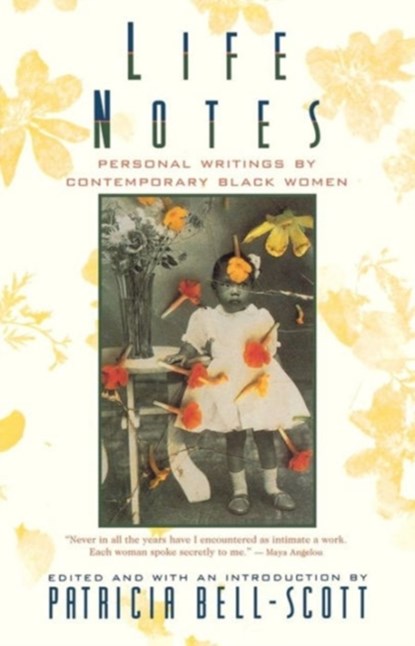 Life Notes - Personal Writings by Comtemporary Black Women (Paper), P Bell-Scott - Paperback - 9780393312065
