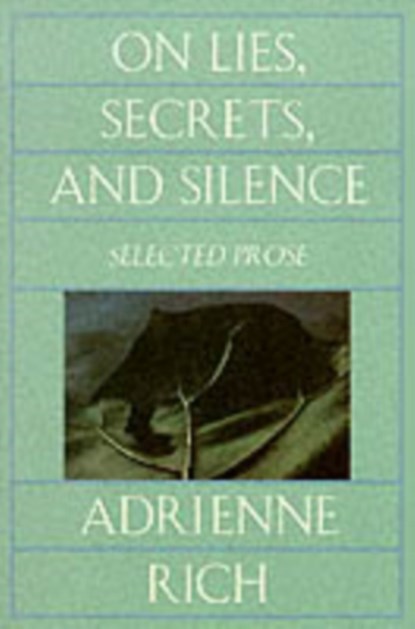 On Lies, Secrets, and Silence, Adrienne Rich - Paperback - 9780393312850