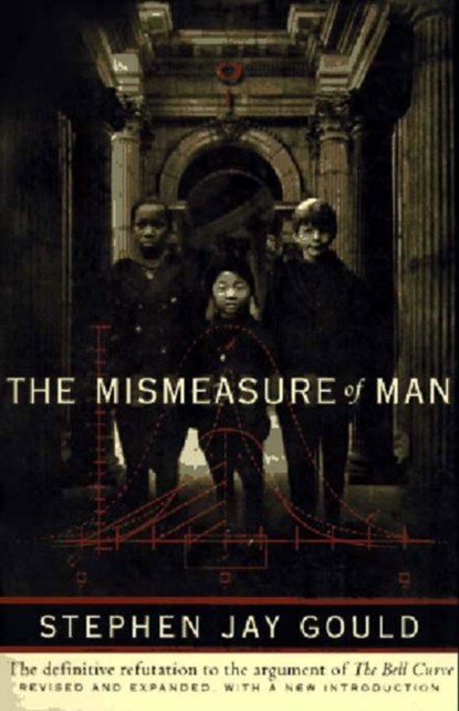 The Mismeasure of Man, Stephen Jay Gould - Paperback - 9780393314250
